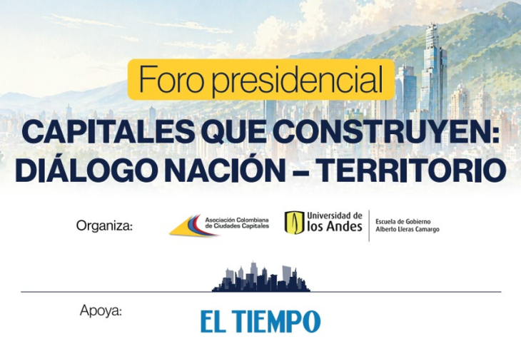 Foro Presidencial Capitales que Construyen diálogo Nación - Territorio