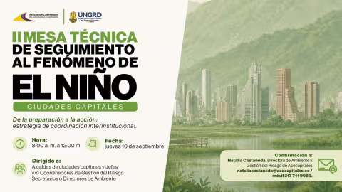 Pieza gráfica de promoción de II Mesa Técnica de Ciudades Capitales - Seguimiento al fenómeno de El Niño