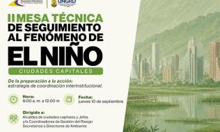 Pieza gráfica de promoción de II Mesa Técnica de Ciudades Capitales - Seguimiento al fenómeno de El Niño