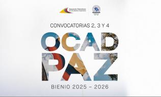 Vence plazo para postular proyectos en las convocatorias de OCAD PAZ: hay recursos de más de $2,6 billones