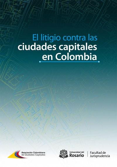 El litigio contra las ciudades capitales en Colombia
