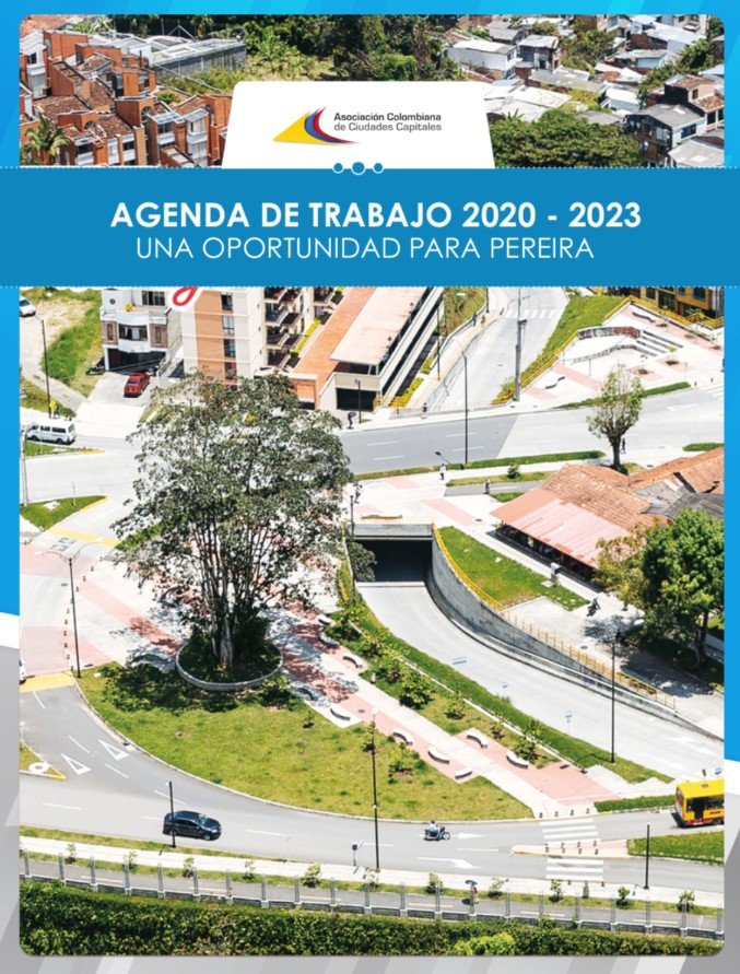 Propuestas para una agenda de trabajo 2020 - 2023 una oportunidad para Pereira