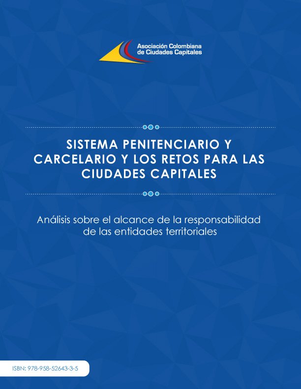 SISTEMA PENITENCIARIO Y CARCELARIO Y LOS RETOS PARA LAS CIUDADES CAPITALES Análisis