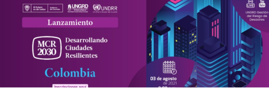 Presidente de Asocapitales participará en el lanzamiento de la Estrategia MCR2030 Ciudades Resilientes, el próximo 3 de agosto