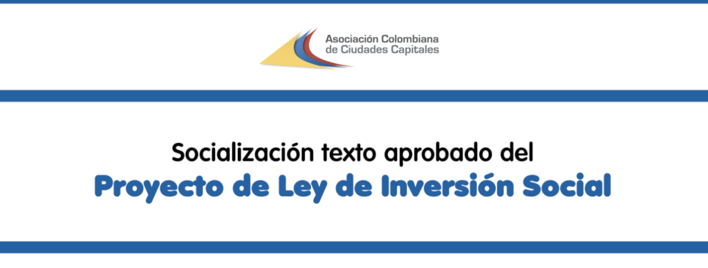 Conozca los artículos aprobados en el Proyecto de Ley de Inversión Social, de interés para las ciudades capitales