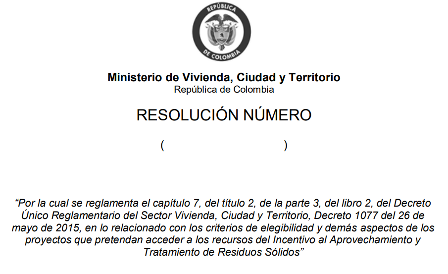 En consulta pública proyecto de Resolución para la reglamentación del Decreto 802 de 2022 sobre Incentivo al Aprovechamiento y Tratamiento de Residuos Sólidos IAT