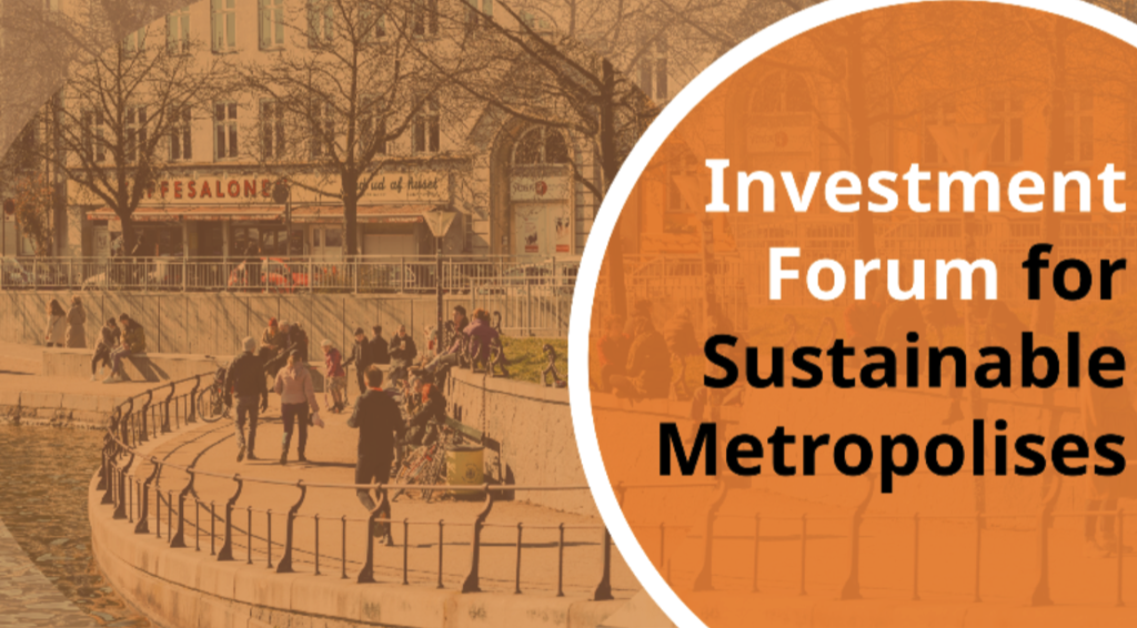 Foro de Inversión para Metrópolis Sostenibles, una oportunidad que conecta proyectos urbanos con instituciones financieras de desarrollo