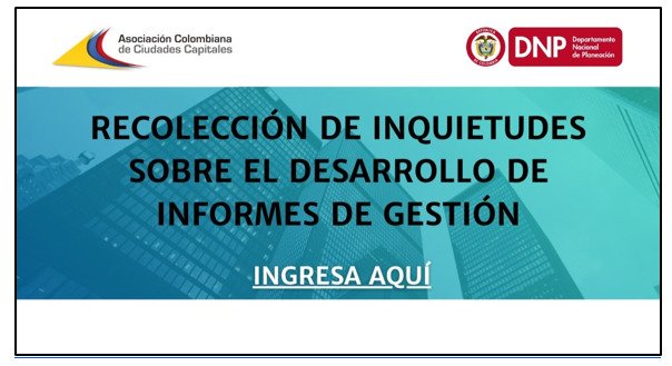 Alcaldías podrán enviar sus inquietudes sobre el desarrollo de informes de gestión para el cierre exitoso de gobierno