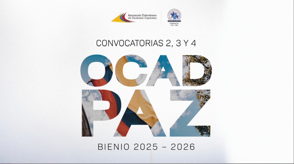 Vence plazo para postular proyectos en las convocatorias de OCAD PAZ: hay recursos de más de $2,6 billones
