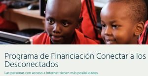 Internet Society - Programa de financiacion conectar a los desconectados